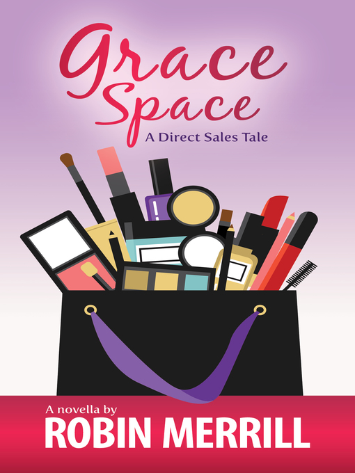Title details for Grace Space by Robin Merrill - Available